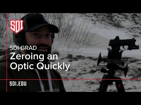 SDI Grad Advice on Zeroing an Optic Quickly