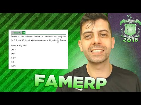 FAMERP 2018 - Q74 Mat - Sendo x um número inteiro, a mediana do conjunto
