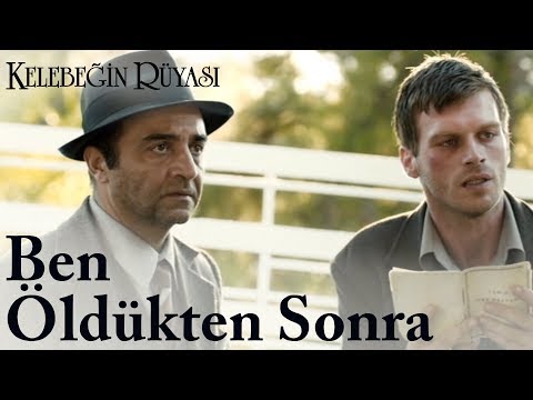 Kelebeğin Rüyası | Ben Öldükten Sonra
