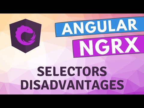 8. Disadvantages of not using create Selectors for selecting the store data in NGRX - Angular Ngrx