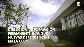 #CampusUdeC: Nuevas dependencias del Formación Permanente #UdeC