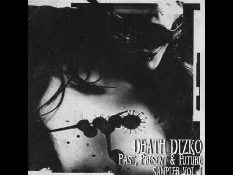 V/A DEATH DIZKO - PAST, PRESENT & FUTURE SAMPLER VOL. I (Full album)