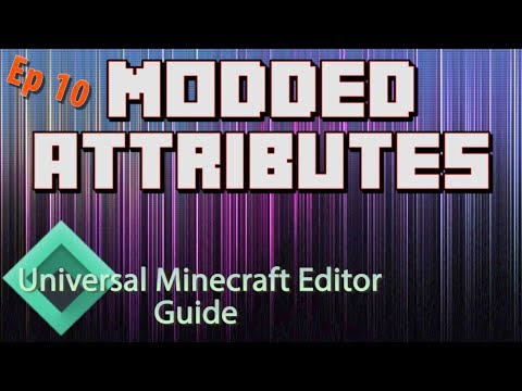 DanRobzProbz - Minecraft: Modding With Universal Minecraft Editor | Ep 10 Modded Attributes |