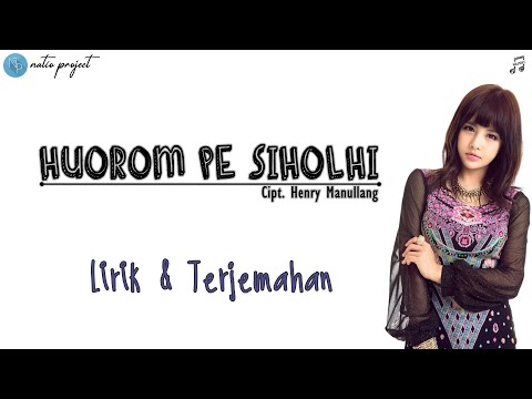 Huorom Pe Siholhi - Rafael Sitorus (Lirik & Terjemahan)