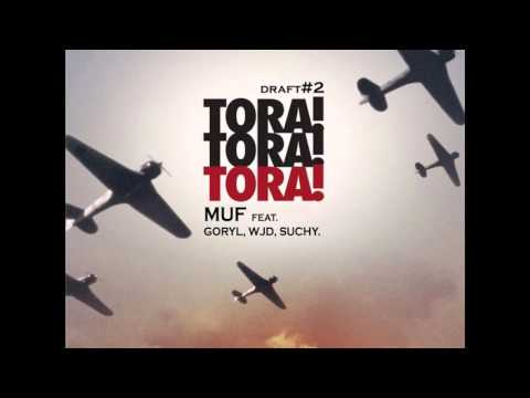 Muf - ToraToraTora feat Goryl, WJD, Suchy