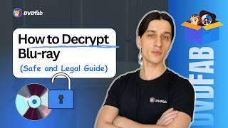 How to Decrypt Blu-ray Disc | Legal Guide [2026]