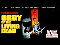 Paul Naschy In The Original Eurohorror Classic Jose Luis Merino S Orgy Of The Dead Remastered