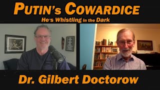 Download lagu PUTIN'S COWARDICE /Dr. Gilbert Doctorow mp3 Download lagu PUTIN'S COWARDICE /Dr. Gilbert Doctorow mp3