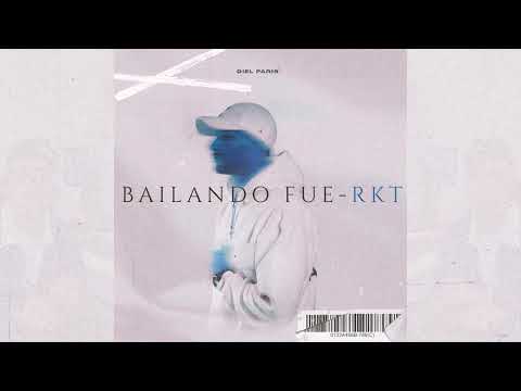 Diel Paris - Bailando Fue RKT