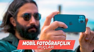 Mobil Fotoğrafçılık - Fotoğraf Çekim Teknikleri