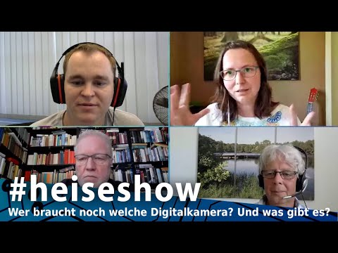Wer braucht noch welche Digitalkamera? Und was gibt es überhaupt? | #heiseshow | Re-Upload
