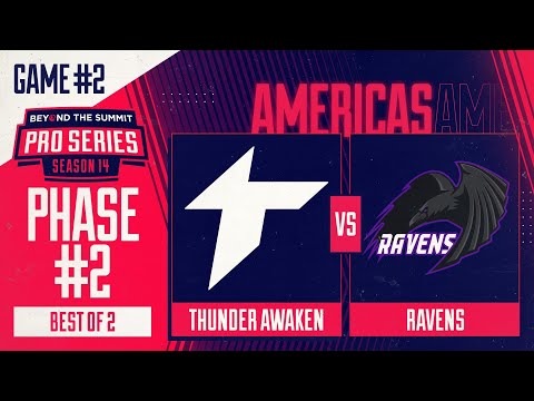Thunder Awaken vs Ravens Game 2 - BTS Pro Series 14 AM: Phase 2 w/ Kmart & ET