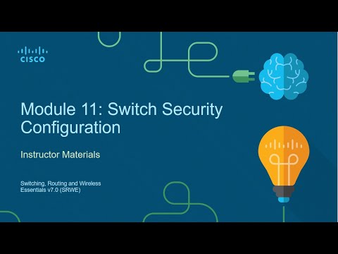 CCNA 2 Module 11   Switch Security Configuration