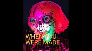 When You Were Made (Live) - The Growlers