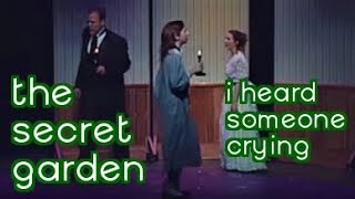 I Heard Someone Crying - The Secret Garden - Katherine Riley, Jennifer Mesce, & Tom Courtright