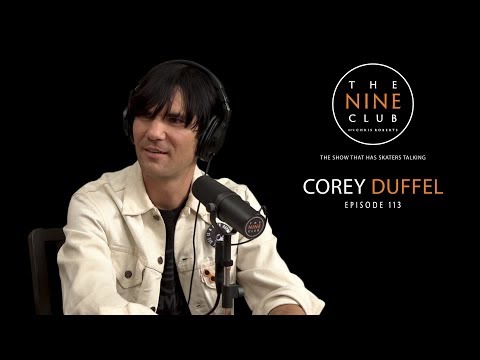 Corey Duffel | The Nine Club With Chris Roberts - Episode 113
