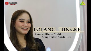 Download lagu LOLANG TUNGKE (VIRALL) ~Dhani Malik || Cipt: Sardi Uwo mp3 Download lagu LOLANG TUNGKE (VIRALL) ~Dhani Malik || Cipt: Sardi Uwo mp3