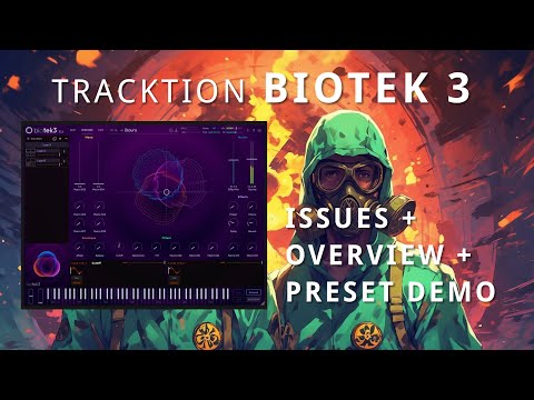 Tracktion BIOTEK 3 - Full Overview, Categories and Preset Sound Demo + Some Issues