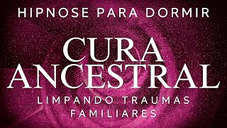 MEDITAÇÃO GUIADA  – CURA ANCESTRAL LIMPE TRAUMAS E HERANÇAS FAMILIARES