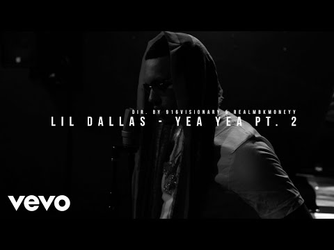 Lil Dallas - Yea Yea Pt. 2 (Dir. By 916VISIONARY & REALMBKMMONEYY)