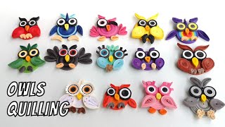 Quilling Owl Tutorial | 14 easy Designs for Beginners 🦉