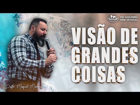 VISÃO DE GRANDES COISAS | PASTOR MAIQUEL MARQUES | RIO DE JANEIRO - 12/10/25