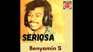 Download lagu SERIOSA  -   Benyamin S mp3