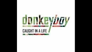 Donkeyboy - Broke My Eyes
