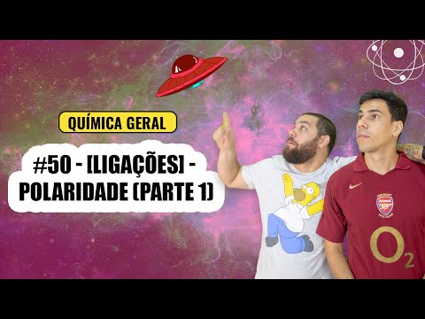 Química Simples #50 - [Ligações] - Polaridade (parte 1)