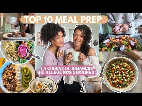 🍎 TOP 10 MEAL PREP | Nos préparations PRÉFÉRÉES pour SIMPLIFIER notre semaine en cuisine 👩‍🍳