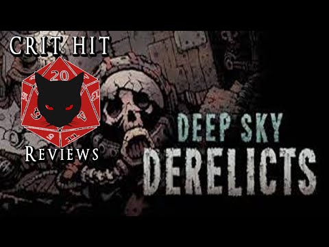 Crit Hit Reviews Deep Sky Derelicts: Definitive Edition! Is this the Darkest Dungeon In Space?