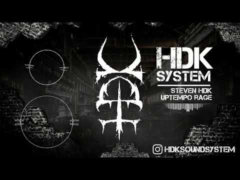 Steven HDK - Uptempo Rage #01 | HDK SYSTEM | Uptempo Hardcore