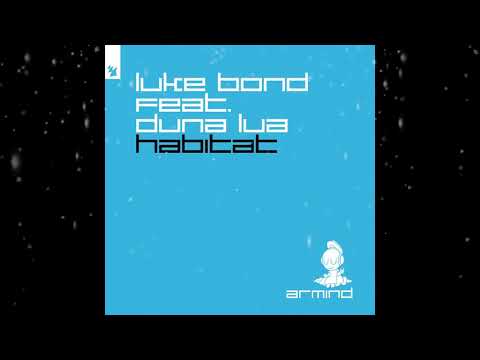 Luke Bond Feat  Duna Lua   (Habitat Extended Mix)  Armind