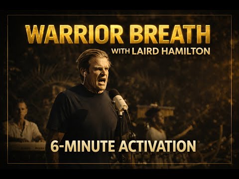 Warrior Breath w/ Laird Hamilton