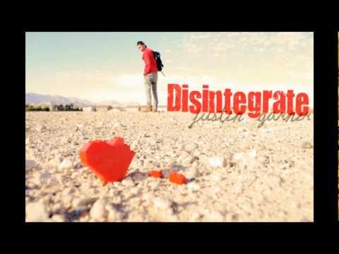 Justin Garner - Disintegrate