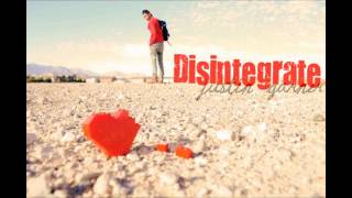 Justin Garner - Disintegrate