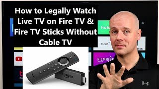 How to Legally Watch Live TV on Fire TV & Fire TV Sticks Without Cable TV