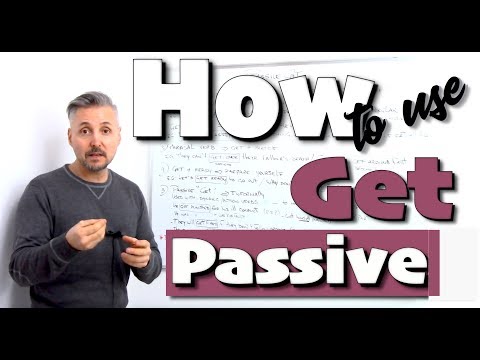 Lesson on how to use GET PASSIVE - (TERRIFIC lesson on GET - every single POINT!!!)