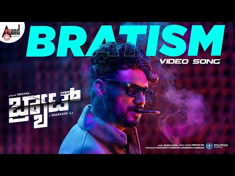 BRATISM VIDEO SONG | BRAT_KANNADA | Darling Krishna | Arjun Janya | Manisha | Shashank — Brat
