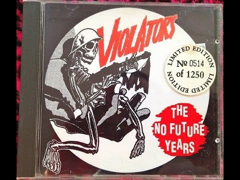 The Violators   The no future years Full Album