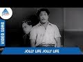 Kalyanam Panniyum Brahmachari Tamil Movie Songs Jolly Life Jolly Life Video Song TG Lingappa