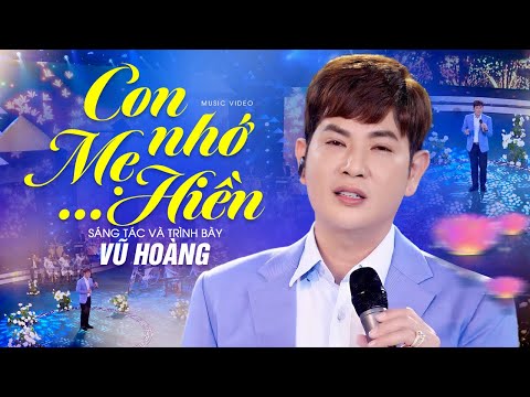 Con nhớ mẹ hiền - Vũ Hoàng