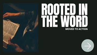 Rooted in the Word, Moved to Action | Pastor Ken Brown | December 8, 2024