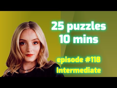 25 Puzzles in 10 minutes Intermediate episode # 118 - anand vs kasparov
