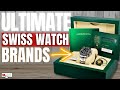 The Most Iconic Swiss Watch Brands