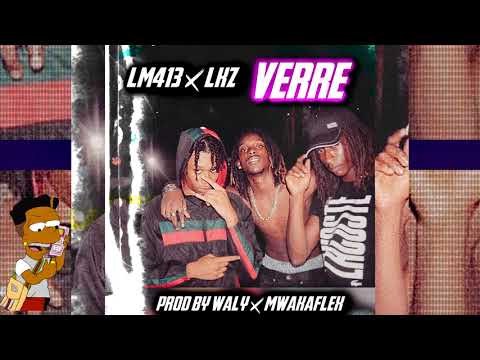 LM413 X LKZ - VERRE (PROD BY WALY X MWAKA FLEX)