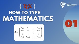 Part 01: Typing Matirces in LaTeX
