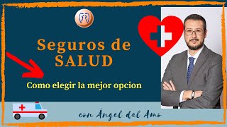 🔴SEGUROS DE SALUD en España, aprende a elegir la ► MEJOR OPCIÓN para ti.