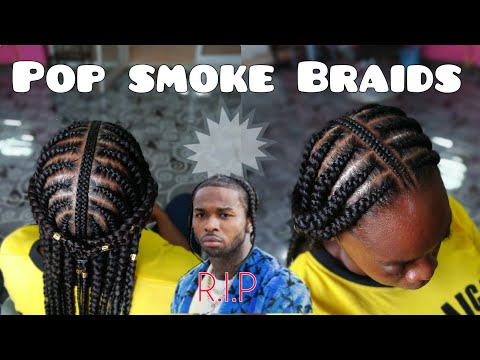 HOW TO DO POP SMOKE INSPIRED BRAIDS TUTORIAL