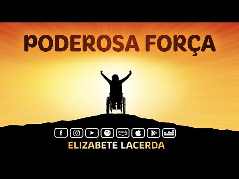 Poderosa Força - Elizabete Lacerda